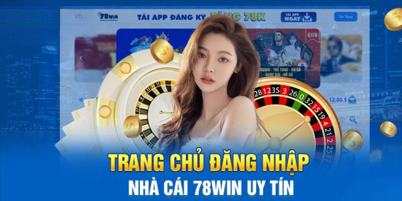 Bước đơn giản để đăng nhập 78WIN